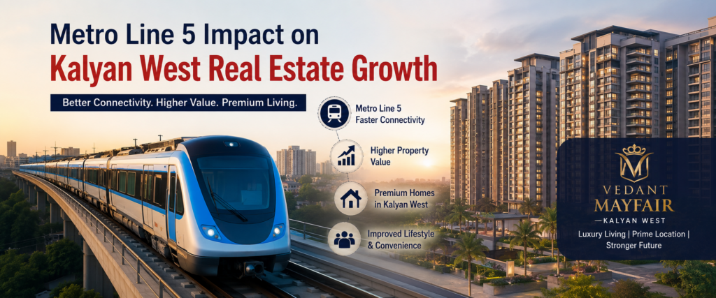 Vedant Mayfair Kalyan Metro Line 5